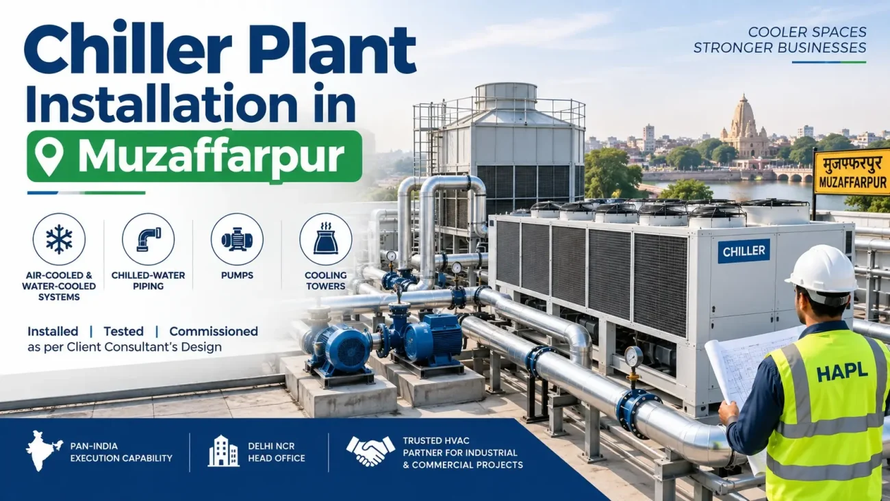 Chiller plant installation in Muzaffarpur, Bihar by HAPL